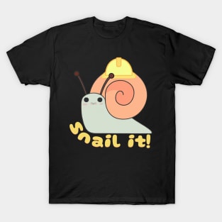 Snail It Funny Quote V3 T-Shirt